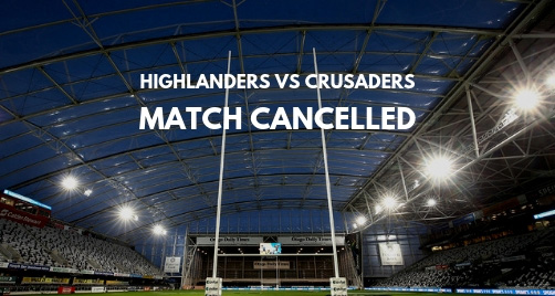 Highlanders v Crusaders match cancelled